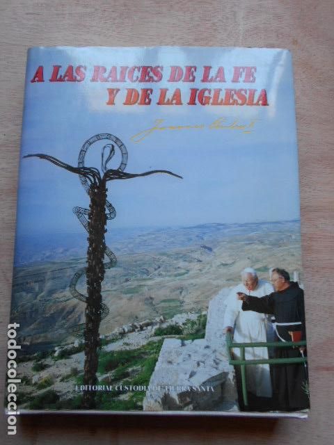 Gebrauchte B&uuml;cher: ALA S RAICES DE LA FE Y DE LA IGLESIA