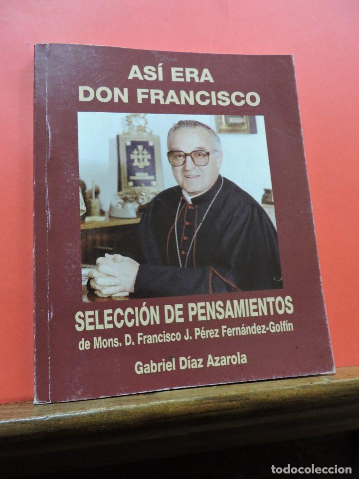 Gebrauchte B&uuml;cher: As&iacute; era Don Francisco. Selecci&oacute;n de pensamientos. D&Iacute;AZ AZAROLA, Gabriel.