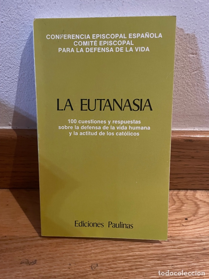 La Eutanasia - Comprar Libros De Religión En Todocoleccion - 274937798