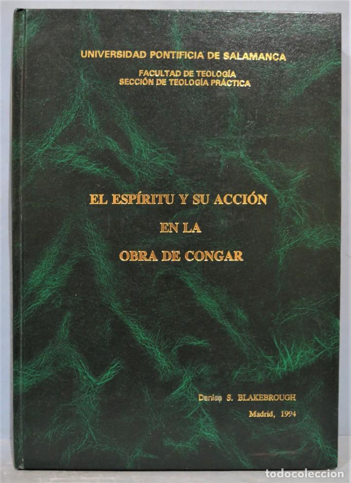 Libri di seconda mano: EL ESPIRITU Y SU ACCION EN LA OBRA DE CONGAR. BLAKEBROGUH