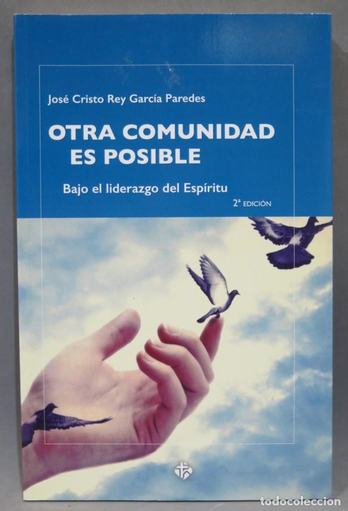 Gebrauchte B&uuml;cher: OTRA COMUNIDAD ES POSIBLE. BAJO EL LIDERAZGO DEL ESPIRITU. GARCIA PAREDES