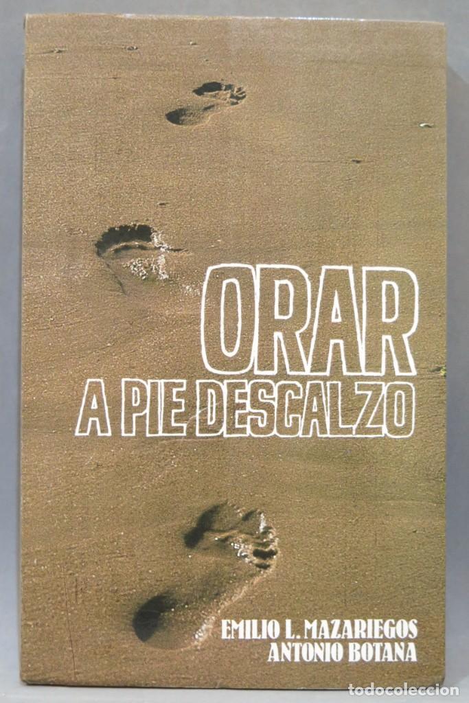 Libros de segunda mano: ORAR A PIE DESCALZO. MAZARIEGOS - Foto 1