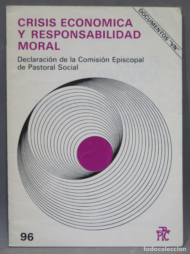Second hand books: CRISIS ECONOMICA Y RESPONSABILIDAD MORAL