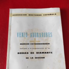 Libros de segunda mano: ADORACIÓN NOCTURNA ESPAÑOLA NÚMERO EXTRAORDINARIO BODA DE DIAMANTE DE LA SESIÓN. Lote 276061493
