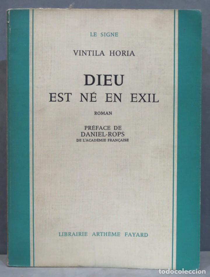 Libros de segunda mano: DIEU. EST N&Eacute; EN EXIL. Horia - Foto 1