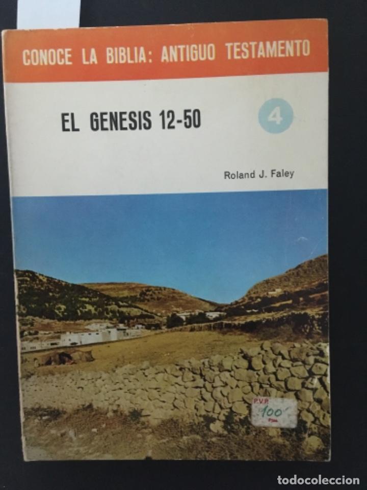 Libros de segunda mano: EL GENESIS 12 50, CONOCE LA BIBLIA, ROLIAND J FALEY