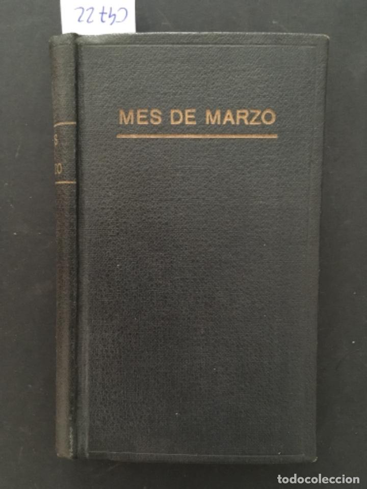 Livres d'occasion: MES DE MARZO CONSAGRADO A SAN JOSE, JOSE MARIA QUADRADO, 1915