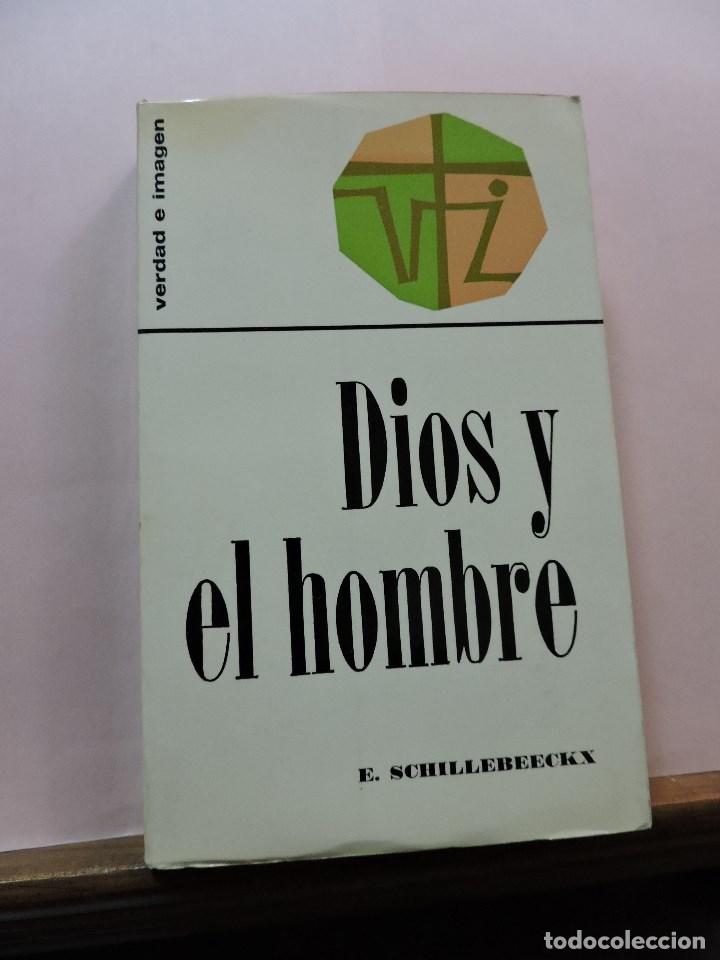 Libros de segunda mano: Dios y el hombre. SCHILLEBEECKX, E. Verdad e Imagen - Foto 1
