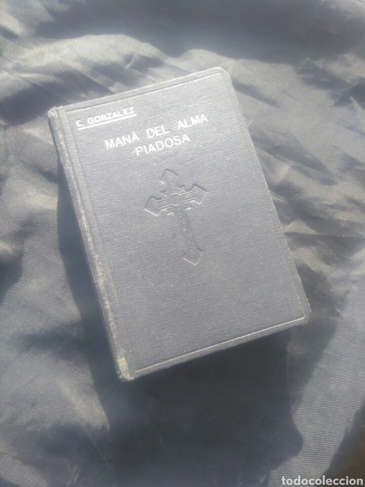 Libros de segunda mano: Man&aacute; del alma piadosa. E. Gonz&aacute;lez. - Foto 1