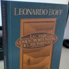 Libros de segunda mano: LA CRISIS COMO OPORTUNIDAD DE CRECIMIENTO - BOFF, LEONARDO. Lote 278512788