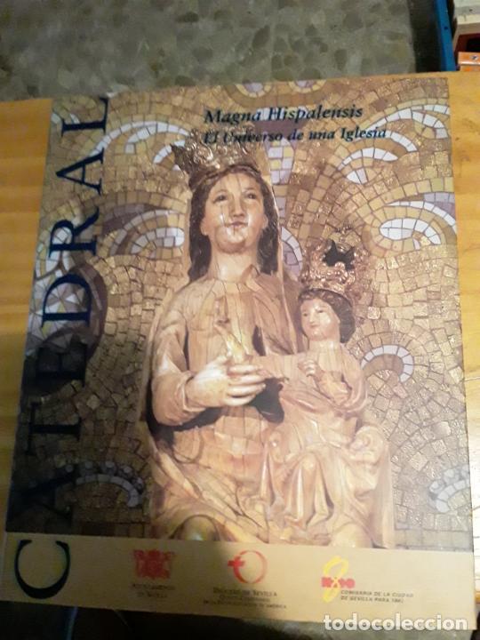 Gebrauchte B&uuml;cher: MAGNA HISPALENSIS.EL UNIVERSO DE UNA IGLESIA .CATALOGO.1992.555 PAGINAS.