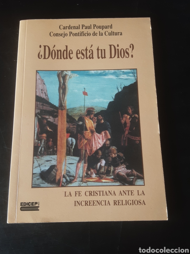 Libros de segunda mano: &iquest;D&oacute;nde est&aacute; tu Dios? La fe cristiana ante la increencia religiosa.