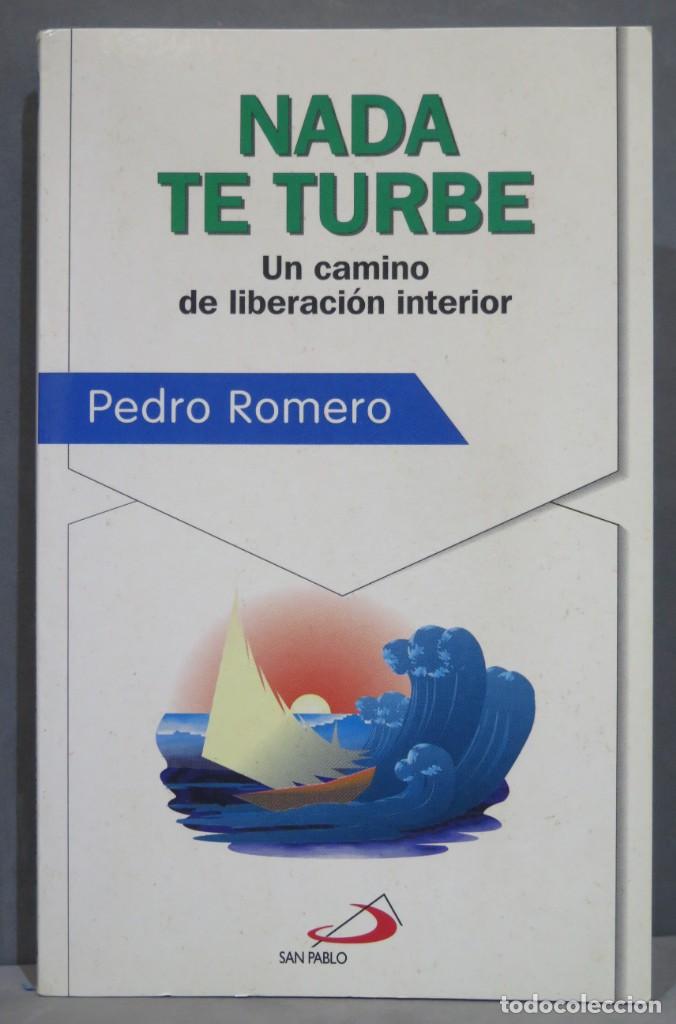 Libros de segunda mano: NADA TE TURBE. ROMERO - Foto 1