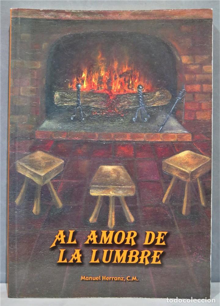 Libros de segunda mano: AL AMOR DE LA LUMBRE. HERRANZ, CM - Foto 1