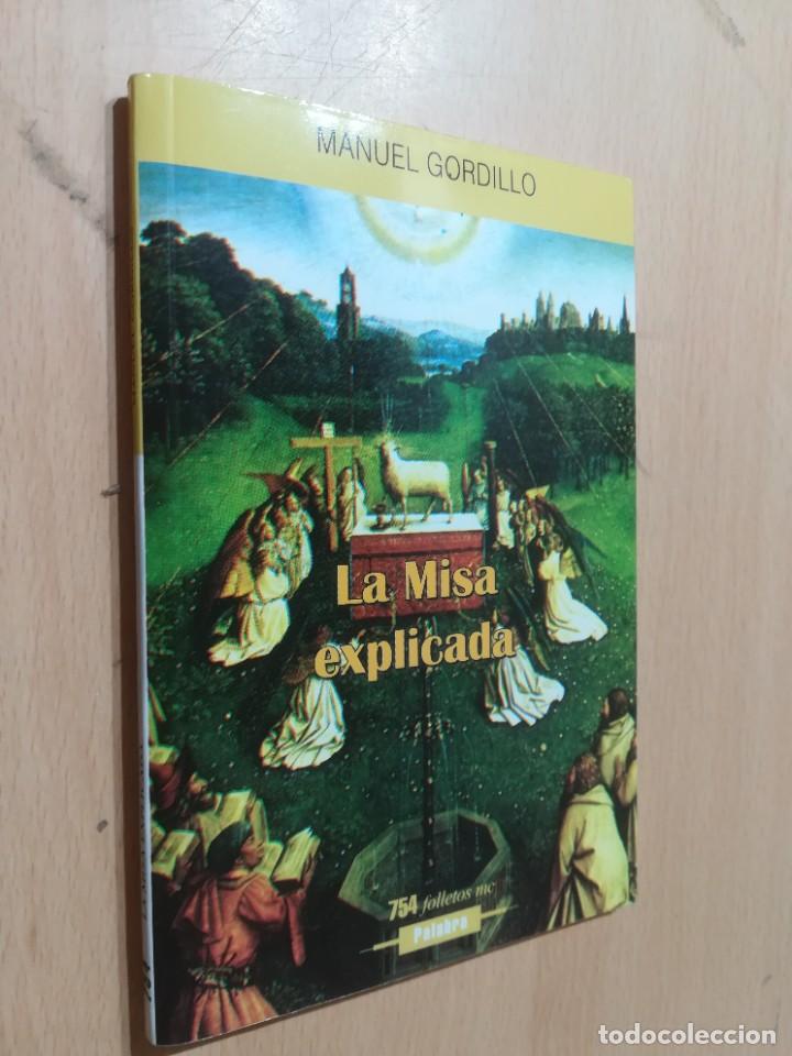 Libros de segunda mano: LA MISA EXPLICADA / MANUEL GORDILLO / PALABRA / AL14 - Foto 1