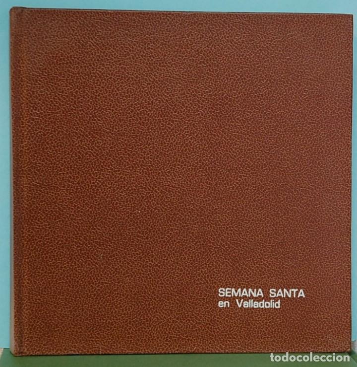 Libros de segunda mano: J. DELFIN Y F. CANTALAPIEDRA Semana santa en Valladolid. Pasos-cofradias-imagineros. edit- lex nova
