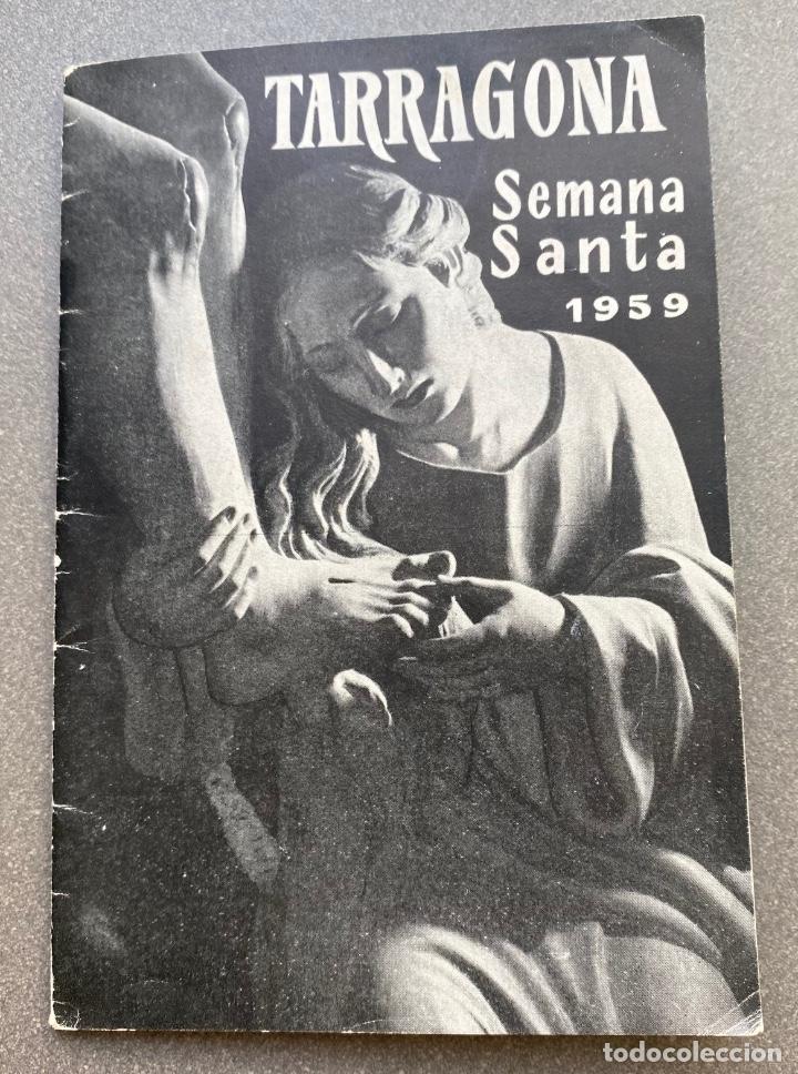 Libros de segunda mano: TARRAGONA - Semana Santa - Folleto de mano a&ntilde;o 1959