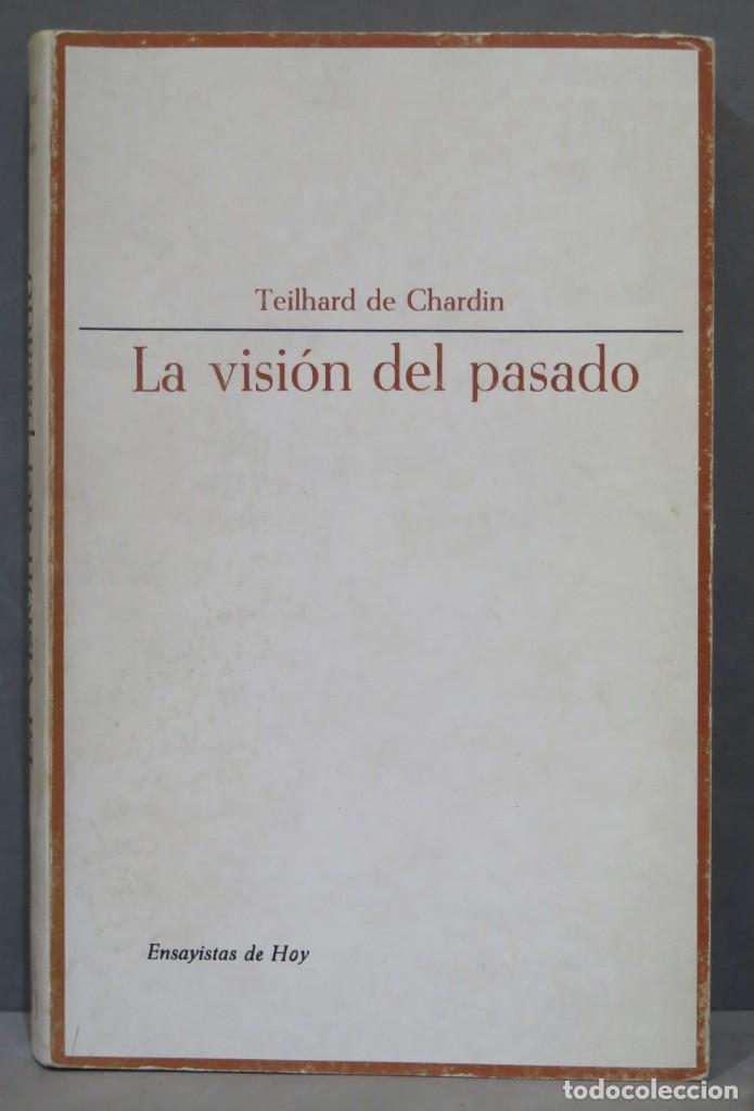 Libros de segunda mano: LA VISION DEL PASADO. TEILHARD DE CHARDIN - Foto 1