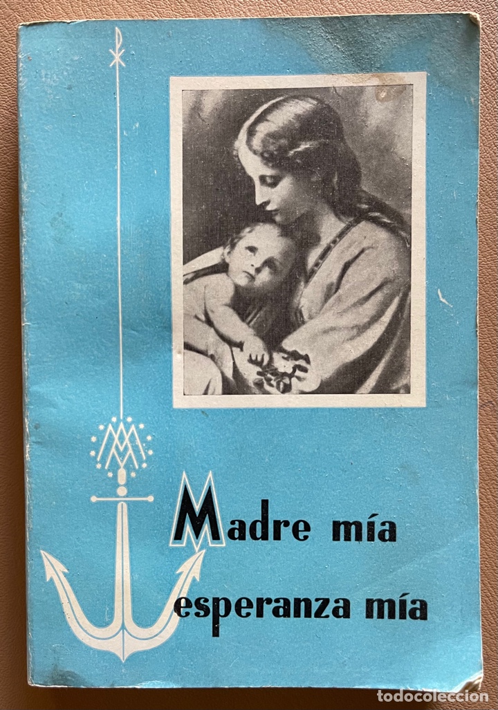 Libri di seconda mano: MADRE MIA, ESPERANZA MIA. VIDA DE LA SANTISIMA VIRGEN.
