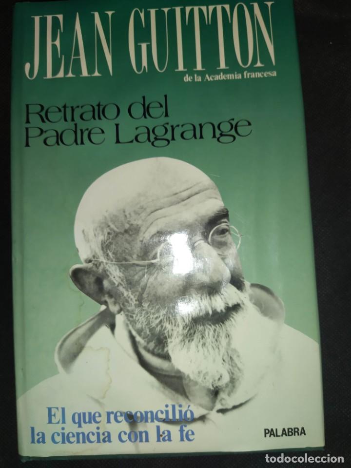 Libros de segunda mano: Retrato del Padre Lagrange - Jean Guitton - Foto 1
