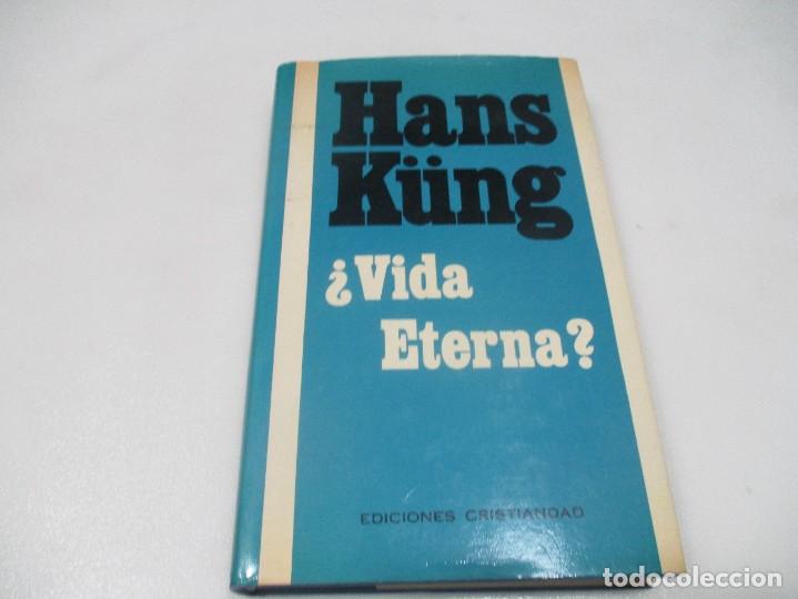 Libros de segunda mano: HANS K&Uuml;NG &iquest;Vida eterna? W8844 - Foto 1