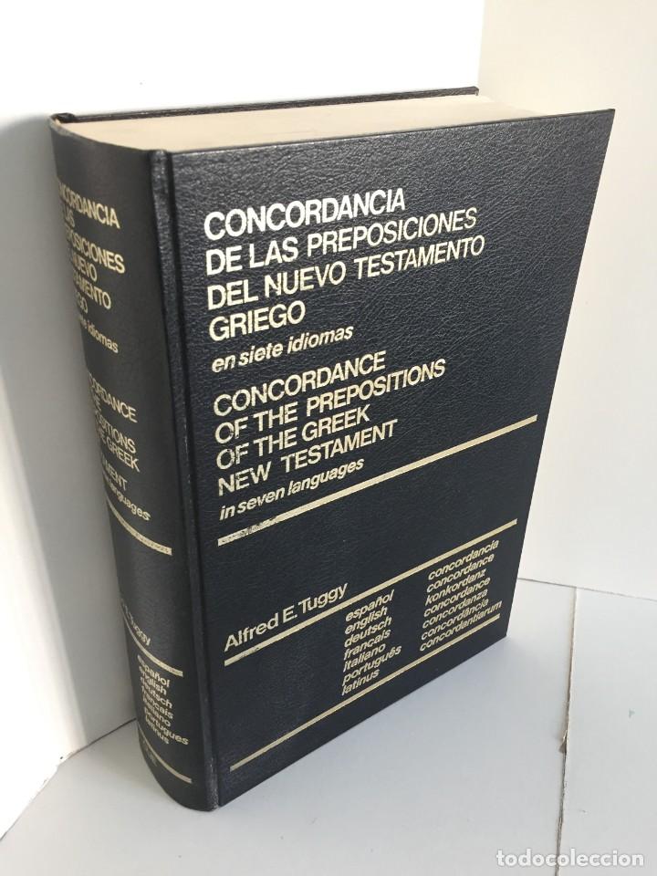 Libri di seconda mano: CONCORDANCIA DE LAS PREPOSICIONES DEL NUEVO TESTAMENTO GRIEGO EN SIETE IDIOMAS. ALFRED E. TUGGY.