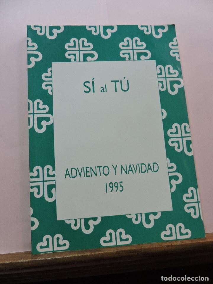 Libros de segunda mano: S&iacute; al T&uacute;. Adviento y Navidad 1995 - Foto 1
