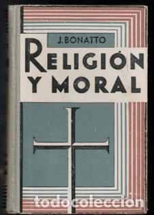 Libros de segunda mano: Religi&oacute;n y moral, J. Bonatto - Foto 1