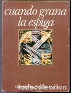 Libros de segunda mano: Cuando grana la espiga, Evangelina Polo. - Foto 1