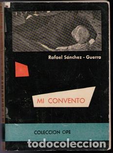 Libros de segunda mano: Mi convento, Rafael S&aacute;nchez Guerra - Foto 1