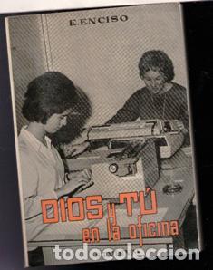 Libros de segunda mano: Dios y tu en la oficina, E. Enciso - Foto 1