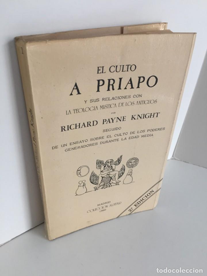 Libri di seconda mano: EL CULTO A PRIAPO Y SUS RELACIONES CON LA TEOLOGIA MISTICA DE LOS ANTIGUOS. RICHARD PAYNE KNIGHT.