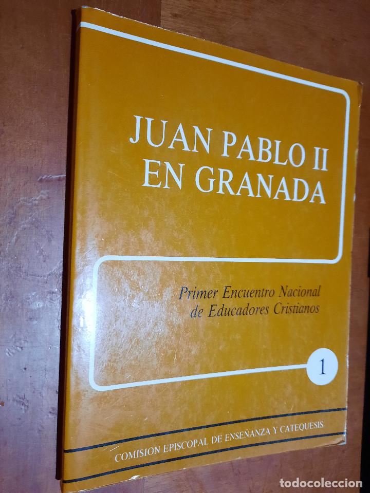 Second hand books: JUAN PABLO II EN GRANADA. PRIMER ENCUENTRO NACIONA DE EDUCADORES CRISTIANOS. BUEN ESTADO