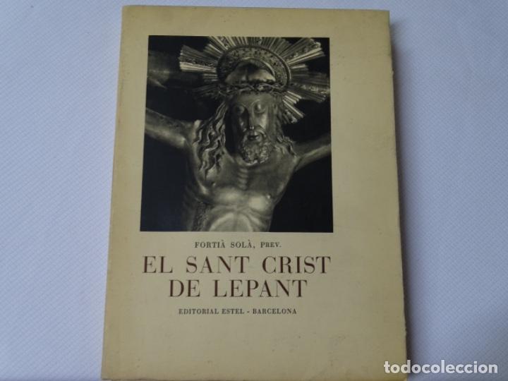Libros de segunda mano: EL SANT CRIST DE LEPANT. FORTIA SOLA. 121 PAG.