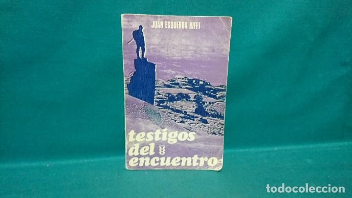 Libros de segunda mano: TESTIGOS DEL ENCUENTRO, JUAN ESQUERDA BIFET - Foto 1