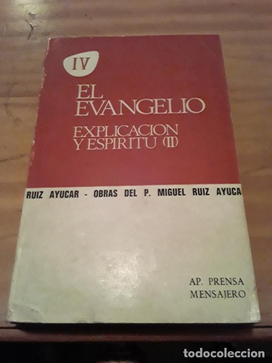 Libri di seconda mano: EL EVANGELIO.EXPLICACION Y ESPIRITU (I).MIGUEL RUIZ AYUCAR.APOSTOLADO DE LA PRENSA.382 PAGINAS.