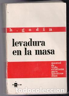 Libros de segunda mano: Levadura en la masa, H. Godin - Foto 1