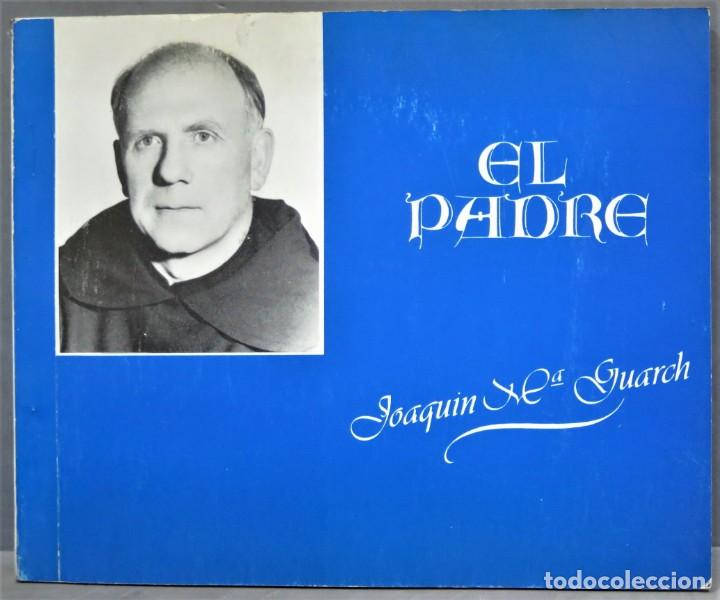 Libros de segunda mano: EL PADRE. JOAQUIN MARIA GUARCH - Foto 1