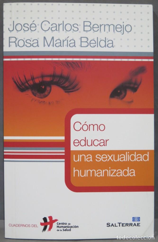 Libros de segunda mano: COMO EDUCAR UNA SEXUALIDAD HUMANIZADA. STEVENSON - Foto 1
