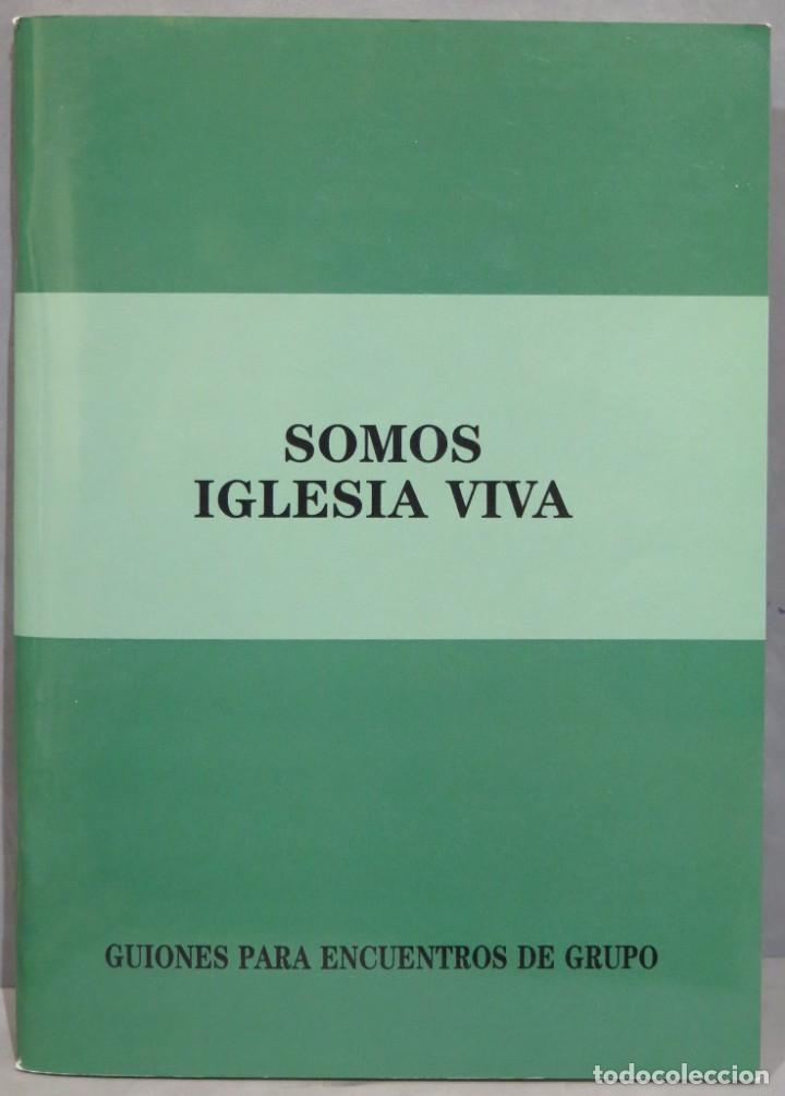 Libros de segunda mano: SOMOS IGLESIA VIVA - Foto 1