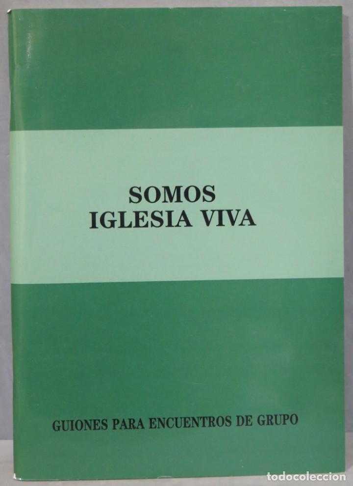 Libros de segunda mano: SOMOS IGLESIA VIVA - Foto 1