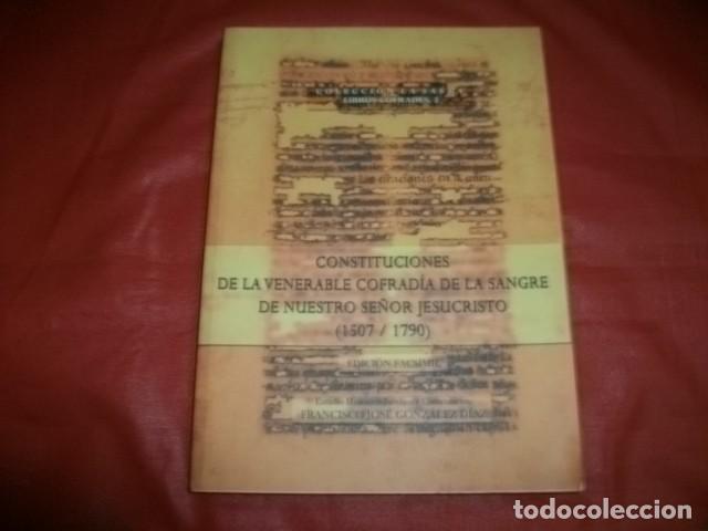 Libros de segunda mano: CONSTITUCIONES VENERABLE COFRAD&Iacute;A DE LA SANGRE DE NUESTRO SE&Ntilde;OR JESUCRISTO (M&Aacute;LAGA 1507-1790)