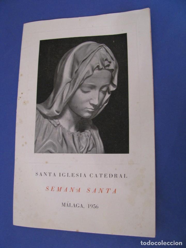 Libros de segunda mano: SEMANA SANTA MALAGA 1956. SANTA IGLESIA CATEDRAL. SOLEMNES CULTOS Y PROGRAMA MUSICAL.