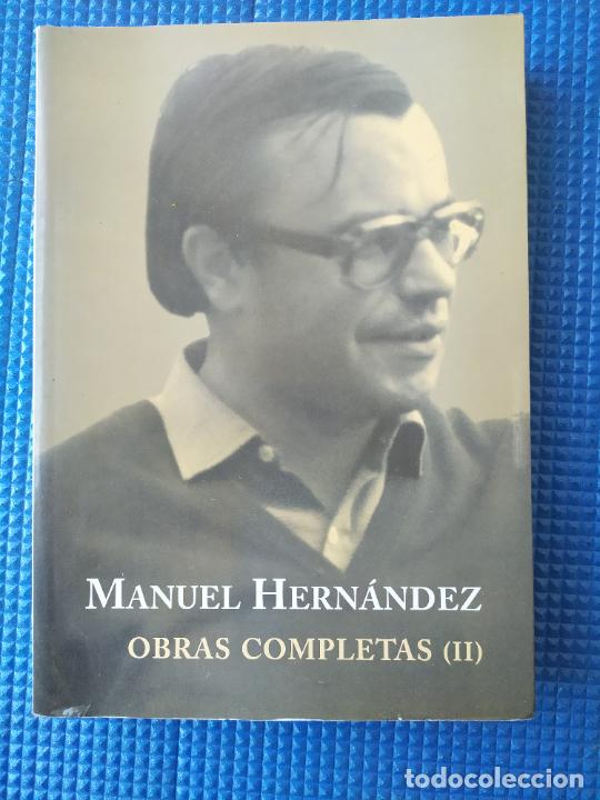 Libros de segunda mano: MANUEL HERNANDEZ OBRAS COMPLETAS II - Foto 1