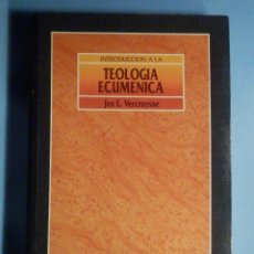 Libros de segunda mano: INTRODUCCIÓN A LA TEOLOGÍA ECUMÉNICA - JOS E. VERCRUYSSE - 11 VERBO DIVINO - 1993. Lote 294956173