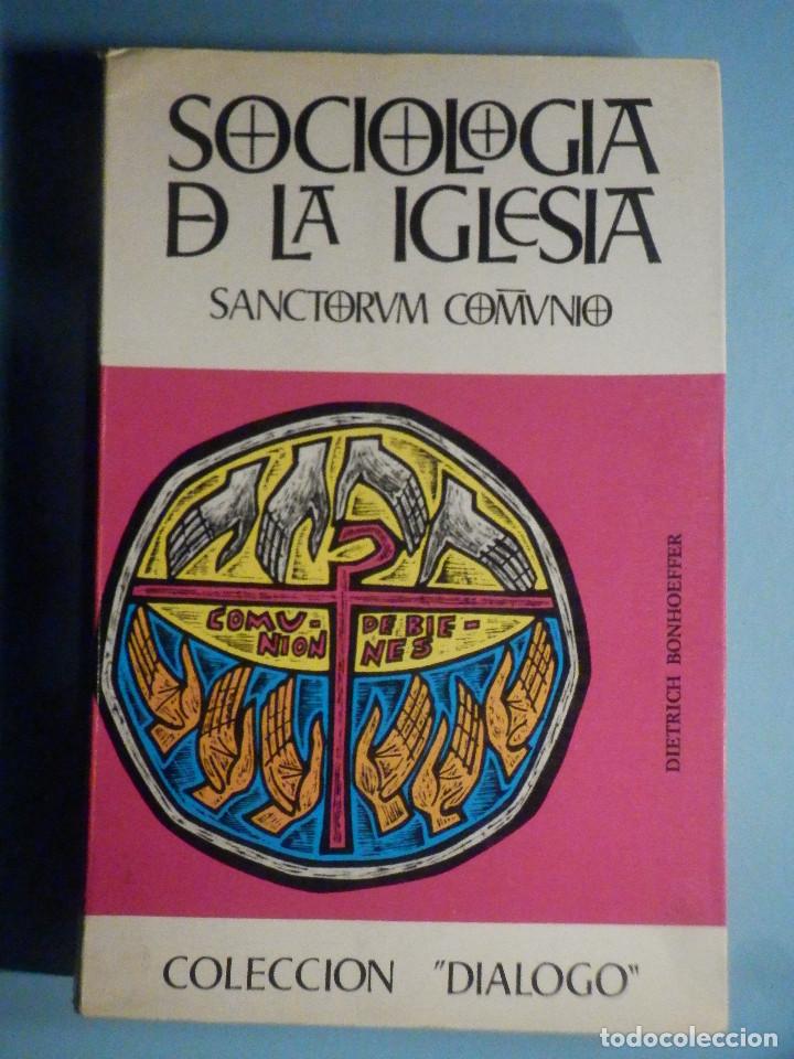 SOCIOLOGÍA DE LA IGLESIA - SANCTORUM COMMUNIO - EDICIONES SIGUEME 1969 (Libros de Segunda Mano - Religión)