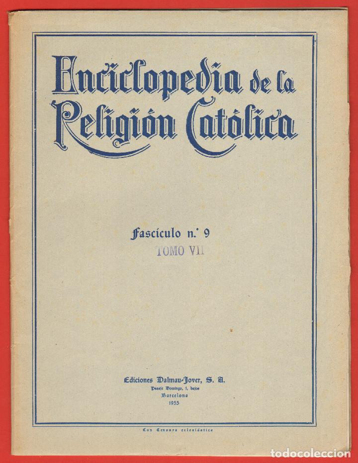 Libros de segunda mano: ENCICLOPEDIA DE LA RELIGION CATOLICA - FASCICULO 9 TOMO VII