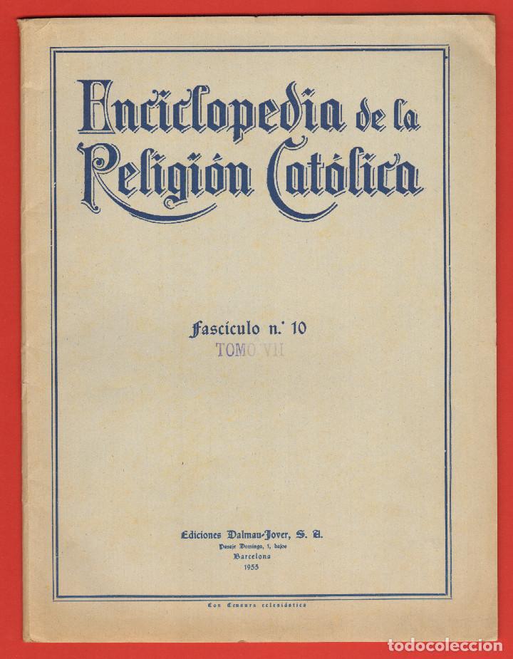 Libros de segunda mano: ENCICLOPEDIA DE LA RELIGION CATOLICA - FASCICULO 10 TOMO VII