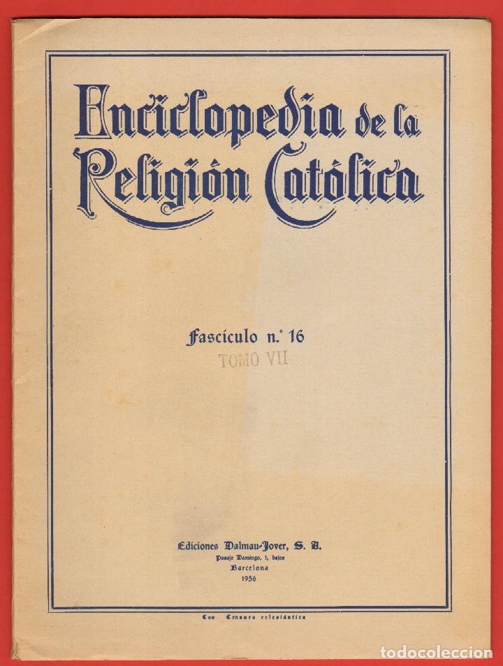 Libros de segunda mano: ENCICLOPEDIA DE LA RELIGION CATOLICA - FASCICULO 16 TOMO VII