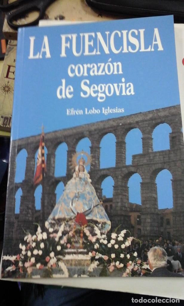 Libri di seconda mano: LA FUENCISLA, CORAZ&Oacute;N DE SEGOVIA (Madrid, 1992)